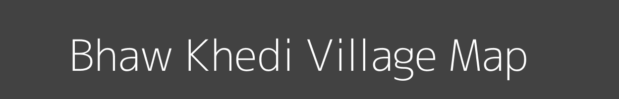 Map of Bhaw Khedi Village in Madhya Pradesh Image
