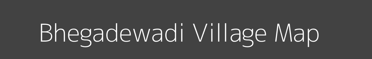 Map of Bhegadewadi Village in Maharashtra Image