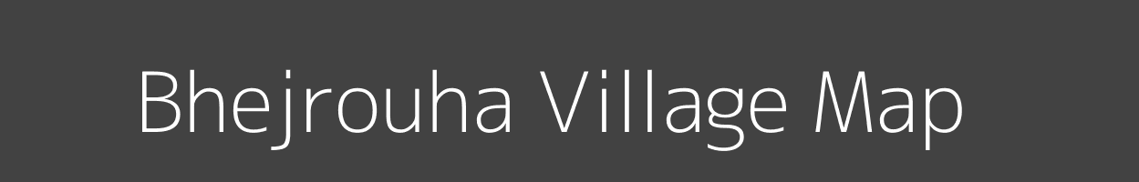 Map of Bhejrouha Village in Madhya Pradesh Image