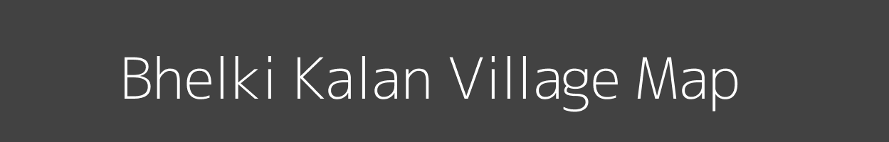 Map of Bhelki Kalan Village in Madhya Pradesh Image