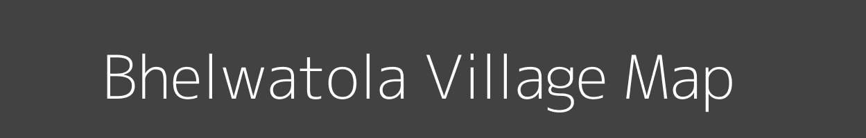 Map of Bhelwatola Village in Jharkhand Image