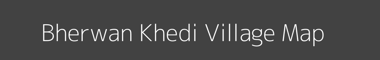 Map of Bherwan Khedi Village in Madhya Pradesh Image