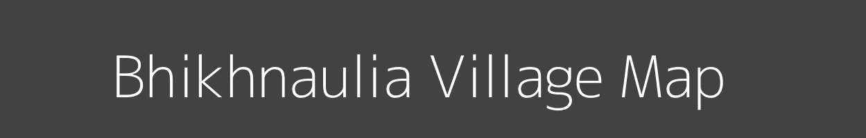 Map of Bhikhnaulia Village in Bihar Image