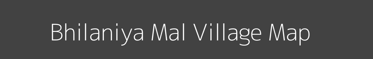 Map of Bhilaniya Mal Village in Madhya Pradesh Image