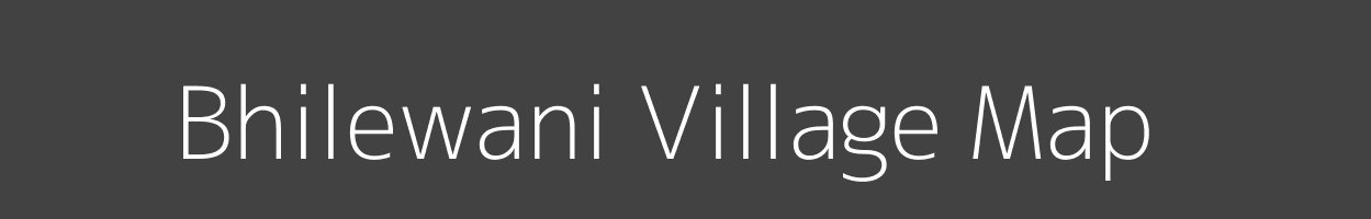 Map of Bhilewani Village in Madhya Pradesh Image