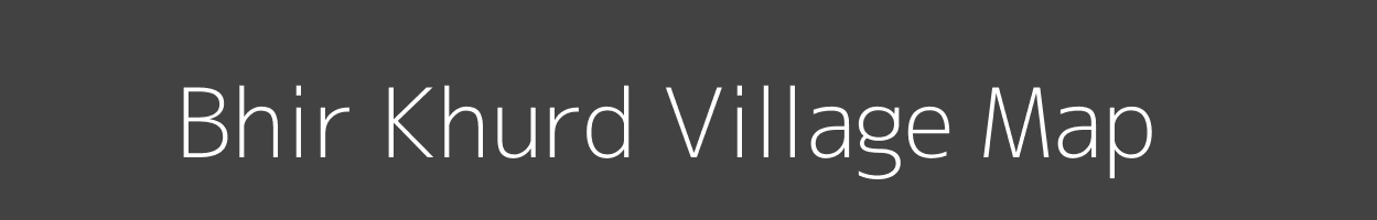 Map of Bhir Khurd Village in Bihar Image