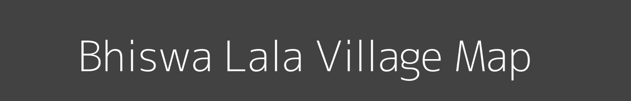 Map of Bhiswa Lala Village in Uttar Pradesh Image
