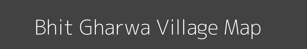 Map of Bhit Gharwa Village in Bihar Image