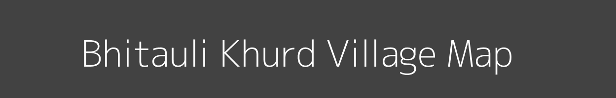 Map of Bhitauli Khurd Village in Uttar Pradesh Image