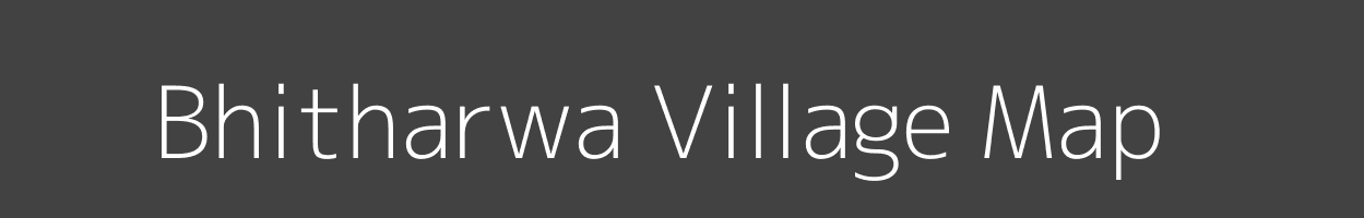 Map of Bhitharwa Village in Bihar Image