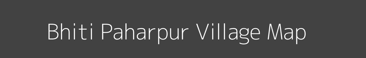 Map of Bhiti Paharpur Village in Uttar Pradesh Image