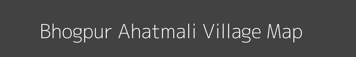 Map of Bhogpur Ahatmali Village in Uttar Pradesh Image