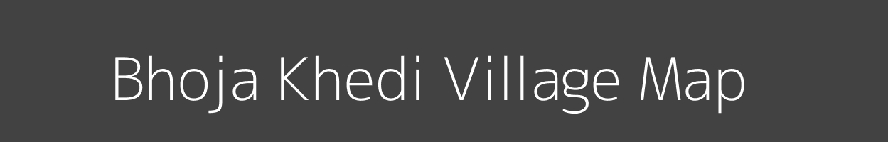 Map of Bhoja Khedi Village in Madhya Pradesh Image