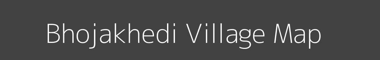 Map of Bhojakhedi Village in Madhya Pradesh Image