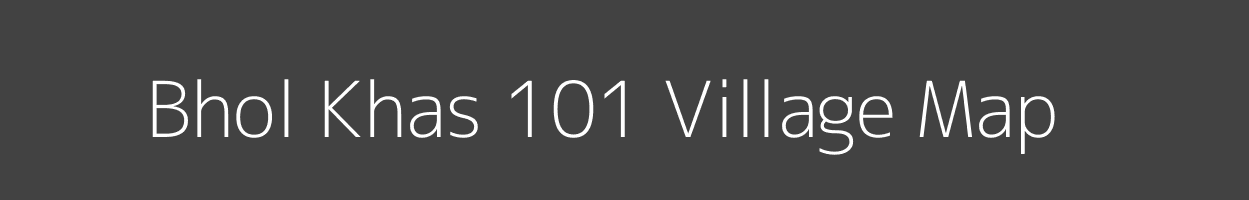 Map of Bhol Khas 101 Village in Himachal Pradesh Image