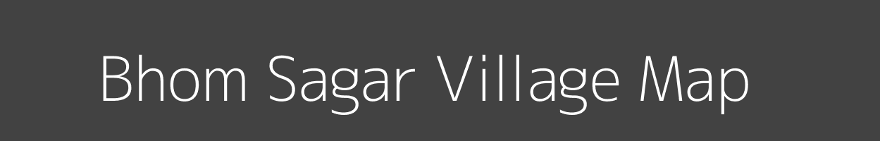 Map of Bhom Sagar Village in Rajasthan Image