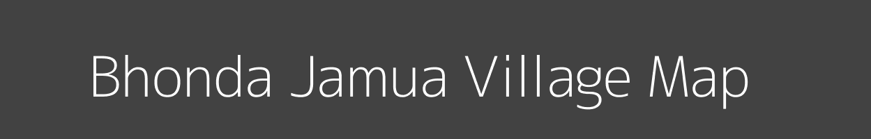 Map of Bhonda Jamua Village in Jharkhand Image