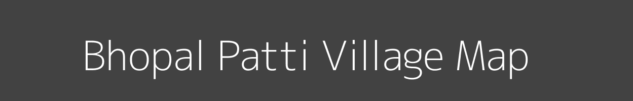 Map of Bhopal Patti Village in Uttar Pradesh Image