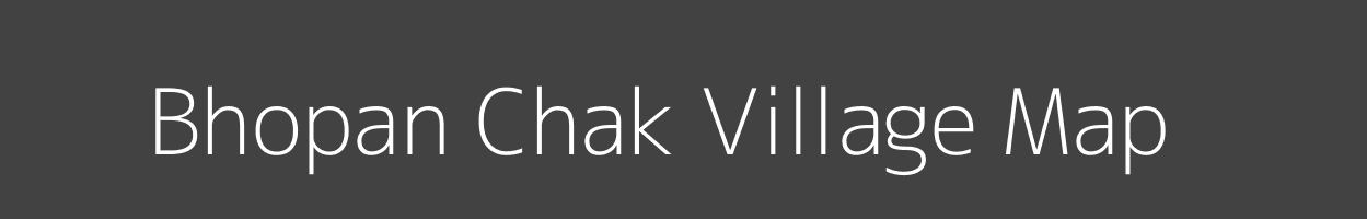 Map of Bhopan Chak Village in Bihar Image