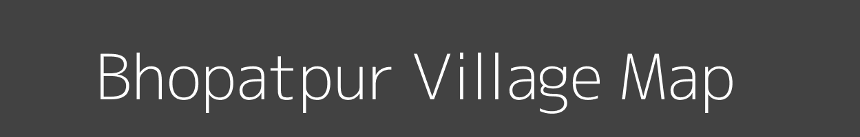 Map of Bhopatpur Village in Bihar Image