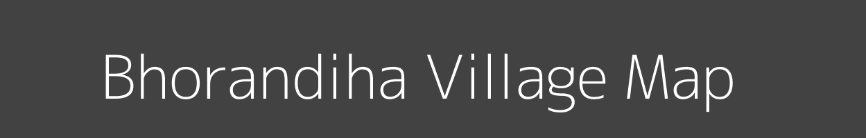 Map of Bhorandiha Village in Jharkhand Image