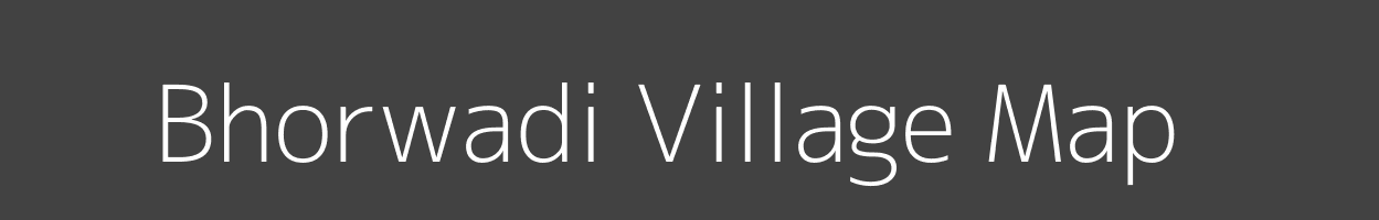 Map of Bhorwadi Village in Maharashtra Image