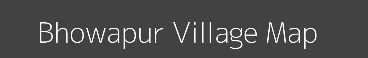 Map of Bhowapur Village in Uttar Pradesh Image