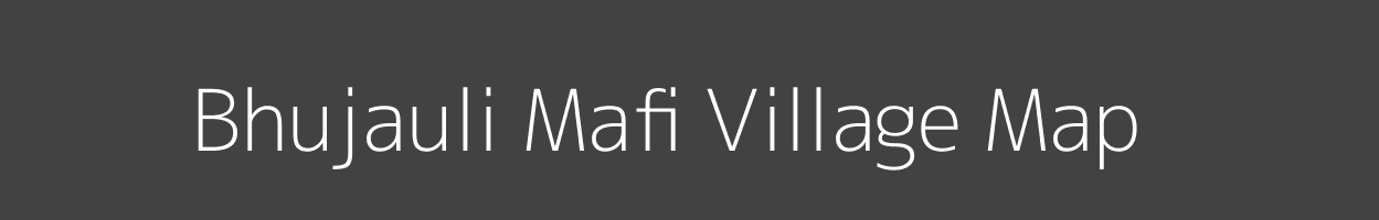 Map of Bhujauli Mafi Village in Uttar Pradesh Image