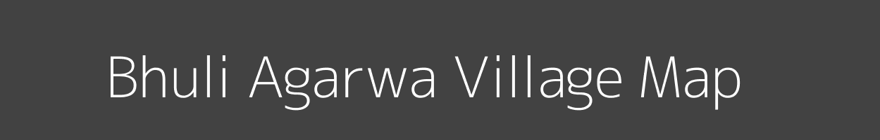 Map of Bhuli Agarwa Village in Uttar Pradesh Image