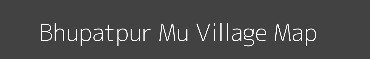 Map of Bhupatpur Mu Village in Uttar Pradesh Image