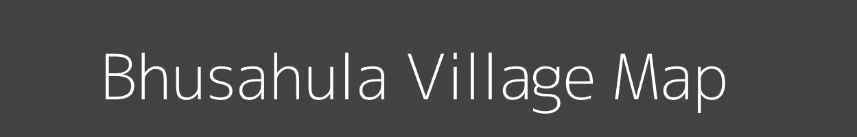 Map of Bhusahula Village in Bihar Image