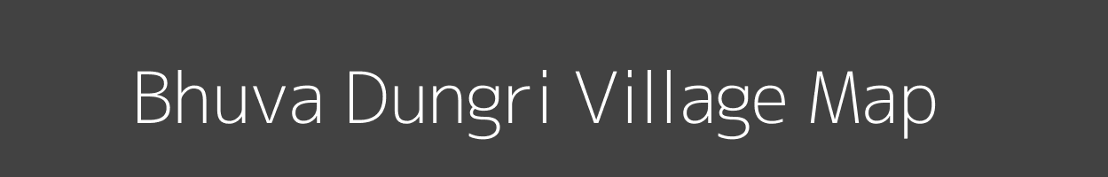 Map of Bhuva Dungri Village in Gujarat Image