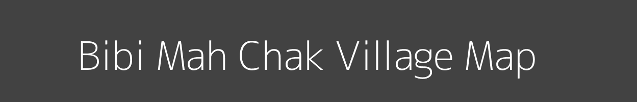 Map of Bibi Mah Chak Village in Bihar Image