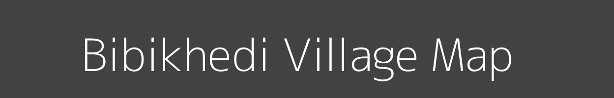 Map of Bibikhedi Village in Madhya Pradesh Image