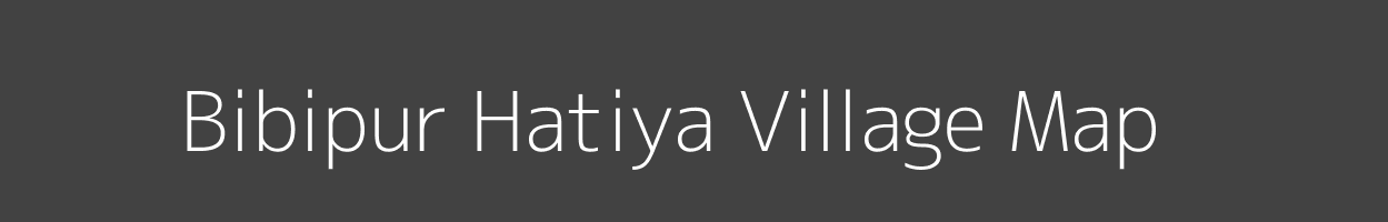 Map of Bibipur Hatiya Village in Uttar Pradesh Image