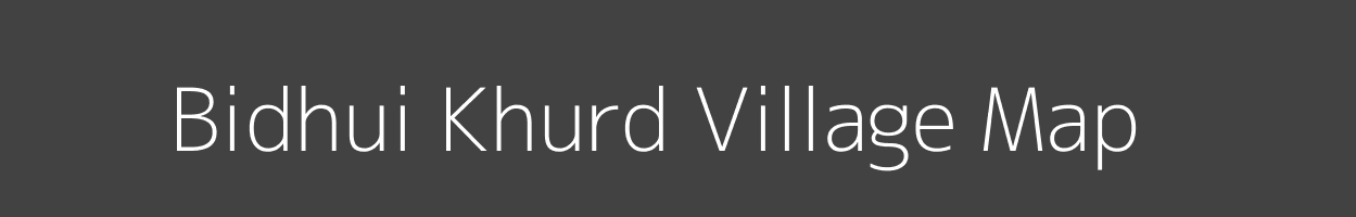 Map of Bidhui Khurd Village in Madhya Pradesh Image