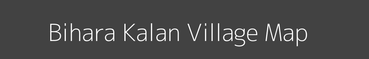 Map of Bihara Kalan Village in Madhya Pradesh Image