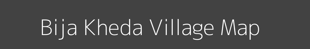 Map of Bija Kheda Village in Madhya Pradesh Image