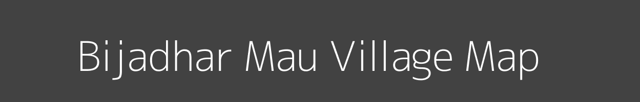 Map of Bijadhar Mau Village in Uttar Pradesh Image