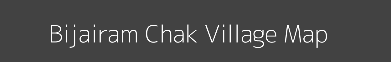 Map of Bijairam Chak Village in Bihar Image