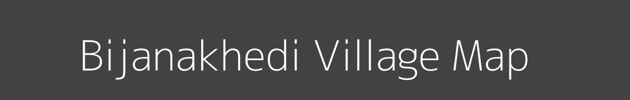 Map of Bijanakhedi Village in Madhya Pradesh Image