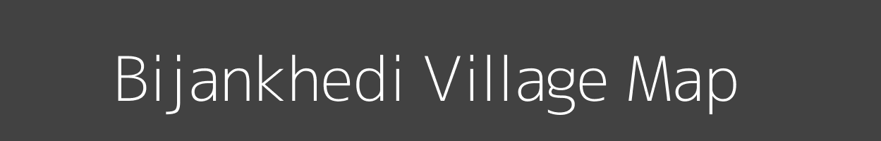 Map of Bijankhedi Village in Madhya Pradesh Image