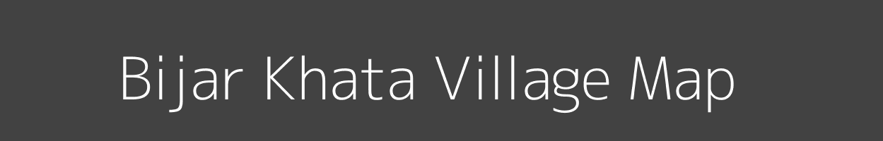 Map of Bijar Khata Village in Uttar Pradesh Image
