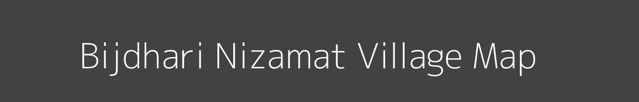 Map of Bijdhari Nizamat Village in Bihar Image