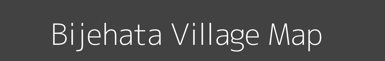 Map of Bijehata Village in Bihar Image