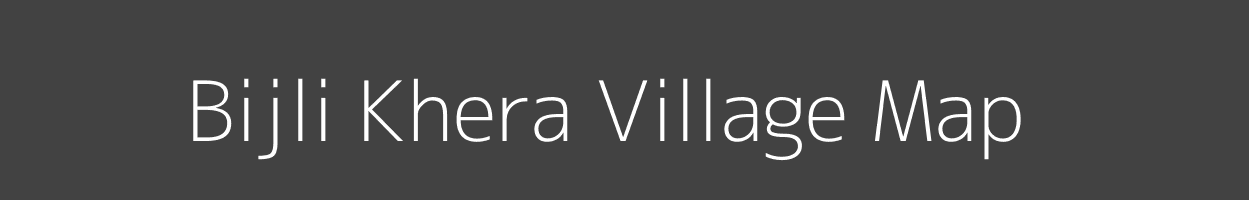 Map of Bijli Khera Village in Uttar Pradesh Image