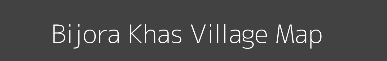 Map of Bijora Khas Village in Uttar Pradesh Image