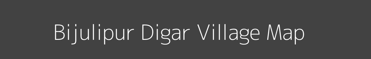 Map of Bijulipur Digar Village in Uttar Pradesh Image
