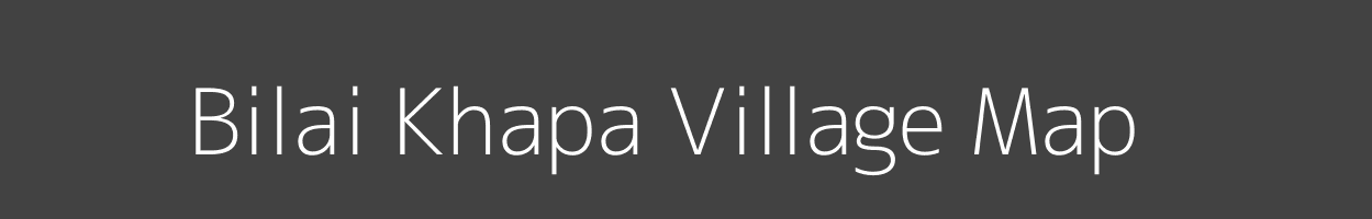 Map of Bilai Khapa Village in Madhya Pradesh Image