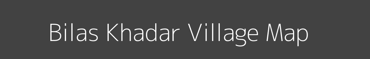 Map of Bilas Khadar Village in Uttar Pradesh Image